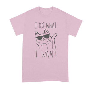 I Do What I Want Cat T-Shirt Cat Flipping Off Shirt Cat I Do What I Want Shirt