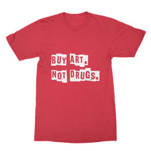 Buy Art Not Drugs Tshirt Shirt