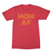 Mom AF Shirt Funny Motherhood Shirts Funny Mom Shirts