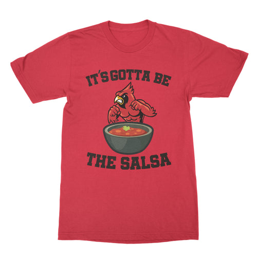 Matt Carpenter Salsa Tshirt Its Gotta Be The Salsa T Shirt