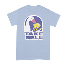 Take Bell Shirt Goose Game Shirt