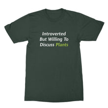 Introverted But Willing To Discuss Plants T Shirt Plant Lover Shirt