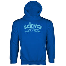 Science is Real Hoodie Science Doesnt Care What You Believe Sweatshirt Hoodie