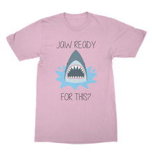 Funny Shark T Shirt Jaw Ready for This Shirt