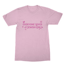 Jewish Girl Tshirt Everyone Loves a Jewish Girl Shirt