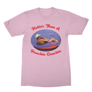 Hotter Than a Hoochie Coochie Shirt