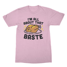 I’m All About That Baste T Shirt Funny Thanksgiving T Shirts