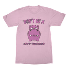 Dont be a Hippo Twatamus Shirt Hippotwatamus Shirt