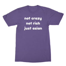 Not Crazy Not Rich Just Asian Shirt Funny Asian T Shirts