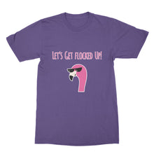 Lets Get Flocked Up Tshirts Flamingos T Shirt Funny Flamingo Shirt