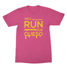 Will Run for Queso T Shirt Queso Shirt Cheese Lover Tshirt
