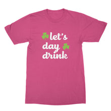 Lets Day Drink T Shirts Funny Day Drinking Shirts St Paddys Shirt