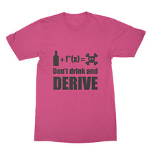Dont Drink and Derive Shirt Funny Math Shirt