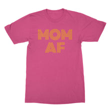 Mom AF Shirt Funny Motherhood Shirts Funny Mom Shirts