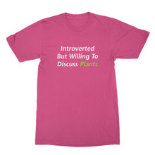 Introverted But Willing To Discuss Plants T Shirt Plant Lover Shirt