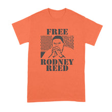 Free Rodney Reed Shirt Rodney Reed is Innocent
