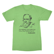 Funny Galileo T Shirt Thunderbolt and Lightning Very Very Frightening Me
