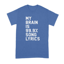 My Brain is 99% Song Lyrics Tshirt Brain Song Lyrics Shirt