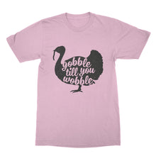 Gobble Till You Wobble Shirt Funny Thanksgiving T-Shirt Happy Turkey Day Feast Tee