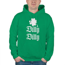St Patricks Day Dilly Dilly Hoodie St Paddys Dilly Hoodies Irish Clothing Gifts