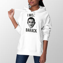 I Miss Barack Hoodie I Miss Obama Hoodie