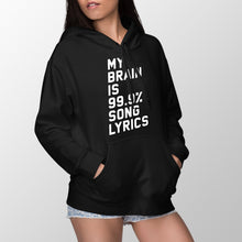 My Brain is 99% Song Lyrics Hoodie Brain Song Lyrics Hoodie