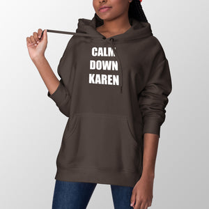 Calm Down Karen Hoodie Ok Karen Hoodie