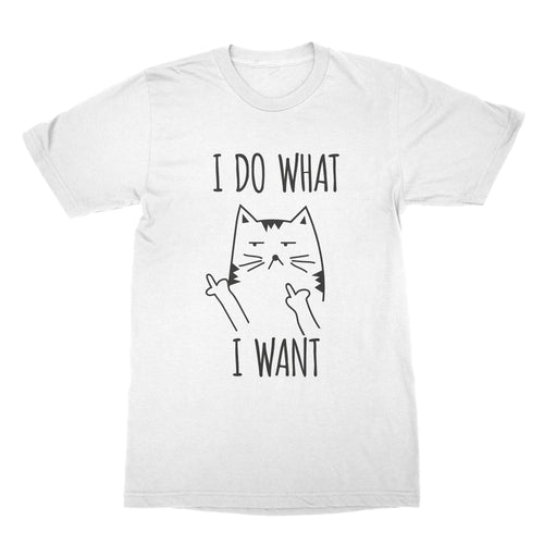 I Do What I Want Cat T-shirt Sassy Cat shirts Funny Cat Lover Gift Fluff You Kitten Tee