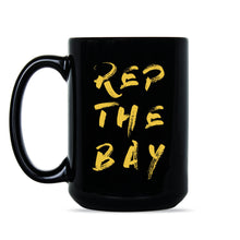 Rep the Bay Mug Warriors Mug Golden State Coffee Mug