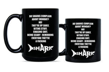 Do Sharks Complain About Mondays Mug Shark Coffee Mug