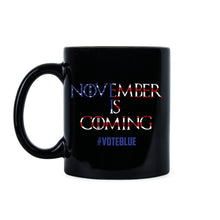 November Is Coming Democrat Coffee Mug Blue Wave 2018 We Care We Vote