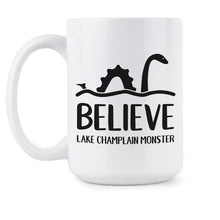 Lake Champlain Monster Coffee Mug Lake Champlain BELIEVE