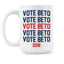 Beto Orourke Mug Vote for Beto for Texas U.S. 2018 O'Rourke for Senate Cup