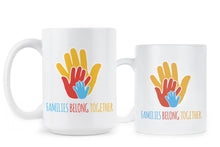 Families Belong Together Coffee Mug Keep Families Together Mug