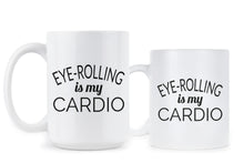 Eye Rolling is My Cardio Mug Funny Fitness Coffee Mug