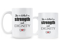 She is Clothed in Strength and Dignity Mug Strength and Dignity Cup