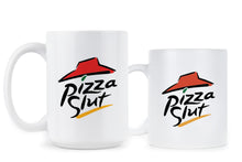 Pizza Slut Mug Pizza Funny Mug
