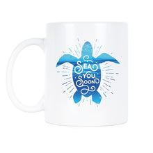 Turtle Coffee Mug Sea You Soon Mug Cute Turtle Mugs