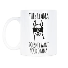 This Llama Doesn't Want Your Drama Mug Cute Llama Mug Funny Llama Coffee Mugs