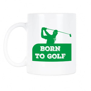 Born to Golf Mug Golfer Coffee Mug