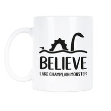 Lake Champlain Monster Coffee Mug Lake Champlain BELIEVE