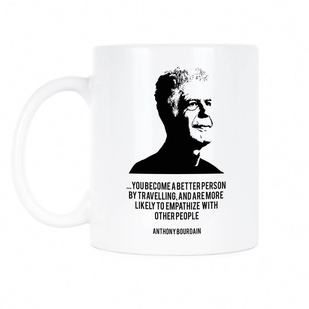 Anthony Bourdain Coffee Mug Anthony Bourdain Quote Mug