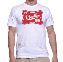 Its Mueller Time Shirt Trump Russia Shirt It's Mueller Time T-Shirt