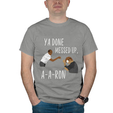 Ya Done Messed Up A A Ron Tshirt Key and Peele Shirt