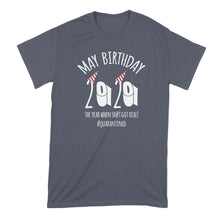 May Quarantine Birthday Shirt 2020 May Birthday Quarantined Tshirt