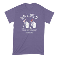 May Quarantine Birthday Shirt 2020 May Birthday Quarantined Tshirt
