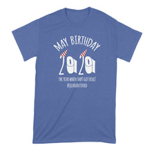 May Quarantine Birthday Shirt 2020 May Birthday Quarantined Tshirt