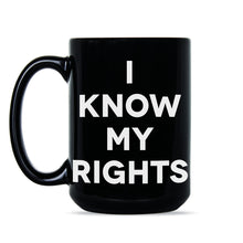 I Know My Rights Mug Kaepernick Coffee Mugs Black Lives Matter Gift BLM Gifts Cups