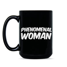 Phenomenal Woman Mug Phenomenal Woman Cup Girl Power Coffee Mug