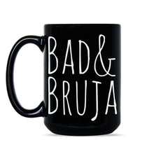 Bad and Bruja Witch Coffee Mug Wiccan Mug